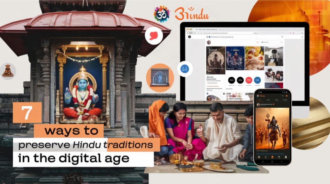 7 Ways to Preserve Hindu Traditions in the Digital Age