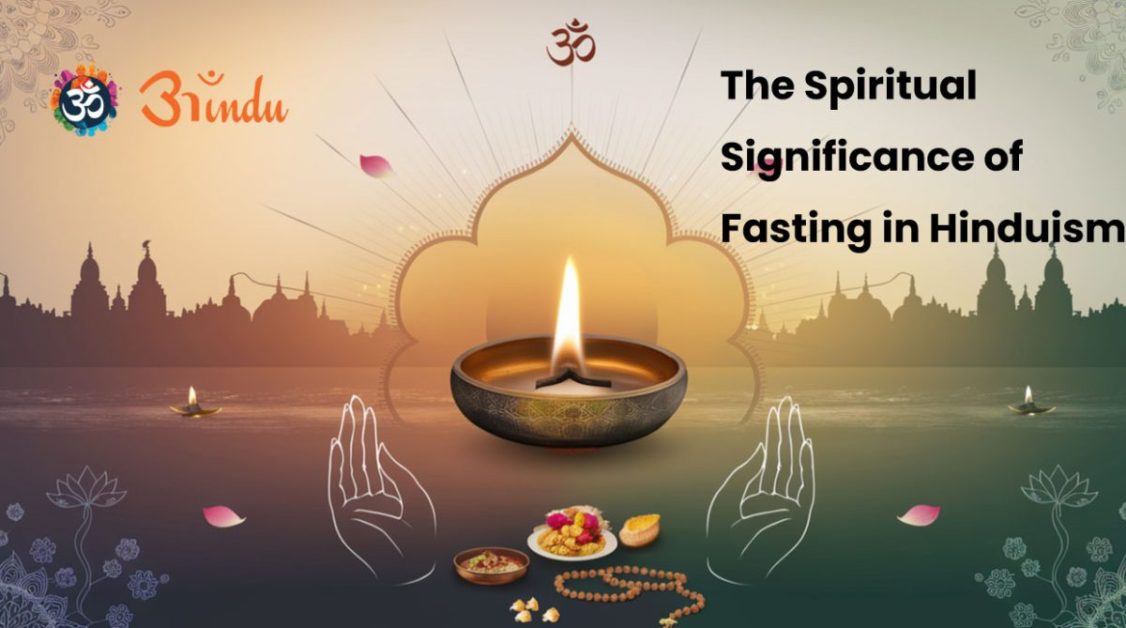 The Spiritual Significance of Fasting in Hinduism