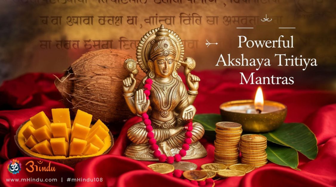 Powerful Akshaya Tritiya Mantras: Stotras and Prayers for Wealth, Health, and Spiritual Growth