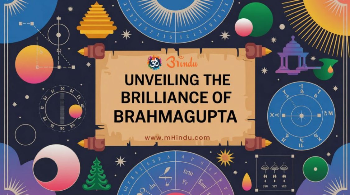 Unveiling the Brilliance of Brahmagupta: A Hindu Pioneer in Mathematics and Astronomy