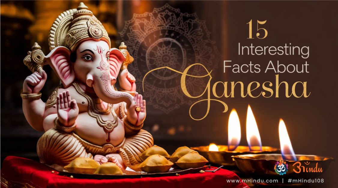 15 Interesting Facts About Ganesha: Secrets, Symbolism & Sanatan Wisdom