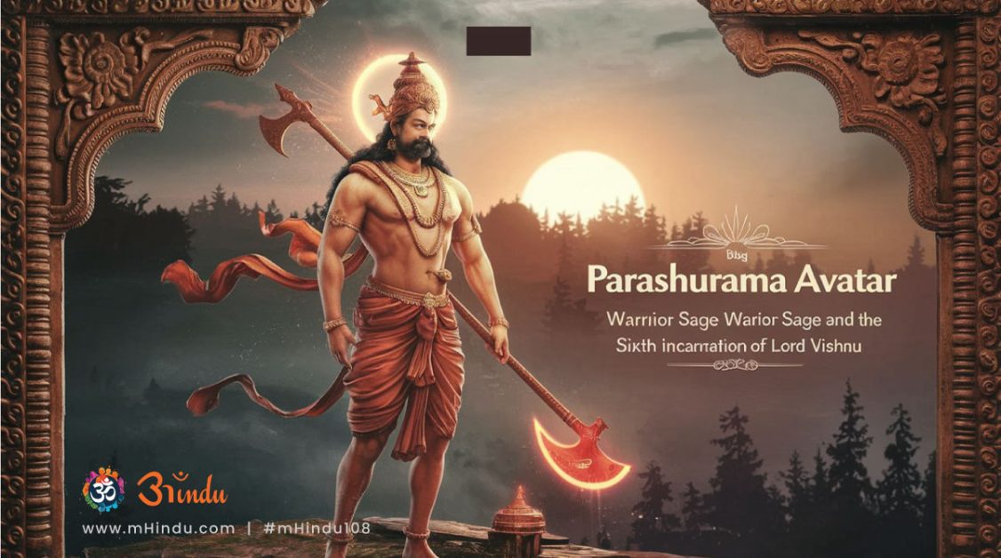 Parashurama Avatar: Warrior Sage and the Sixth Incarnation of Lord Vishnu