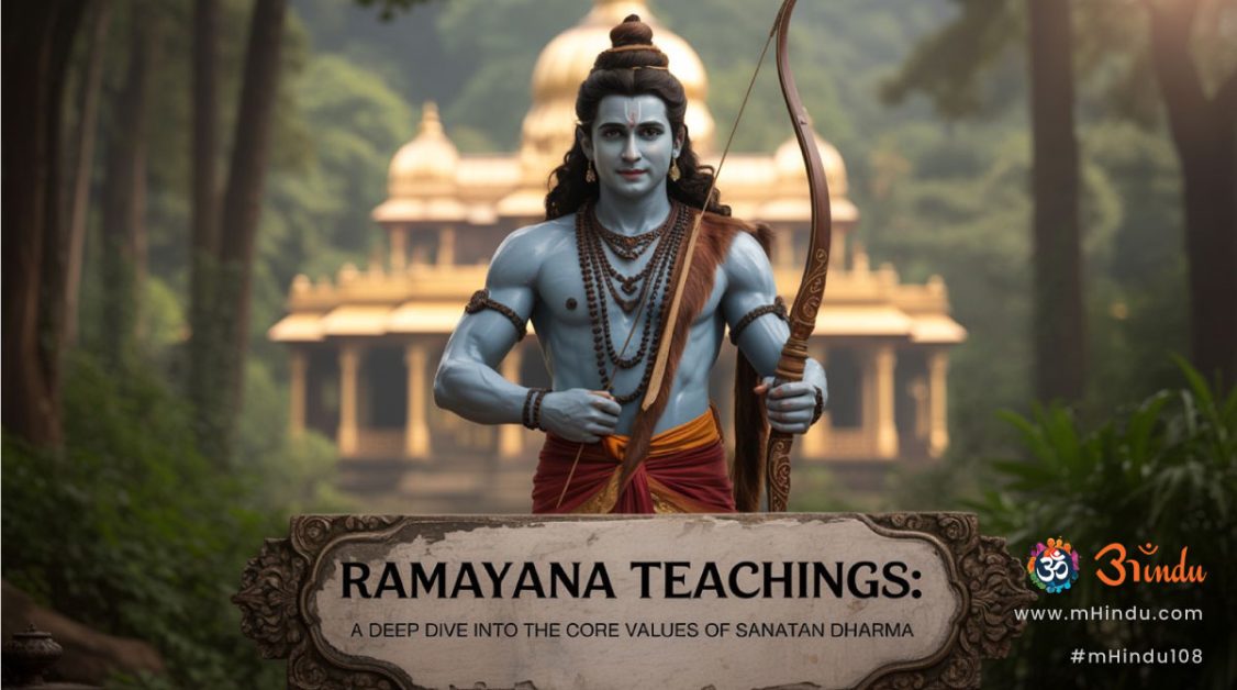 Ramayana Teachings: A Deep Dive into the Core Values of Sanatan Dharma