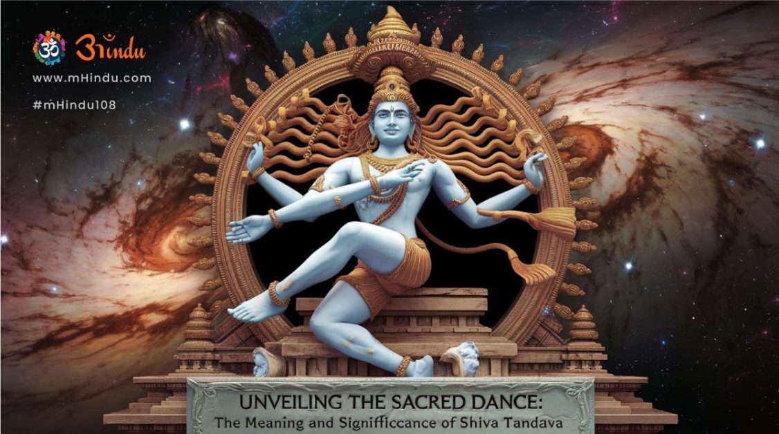 The Meaning and Significance of Shiva Tandava